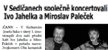 V Sedlčanech společně koncertovali amatérští tenisté a profesionální hudebníci Ivo Jahelka a Miroslav Paleček